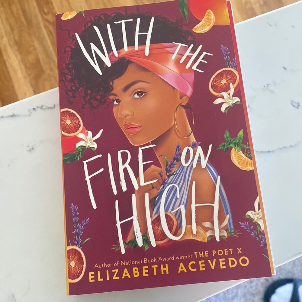With the fire on high by Elizabeth Acevedo